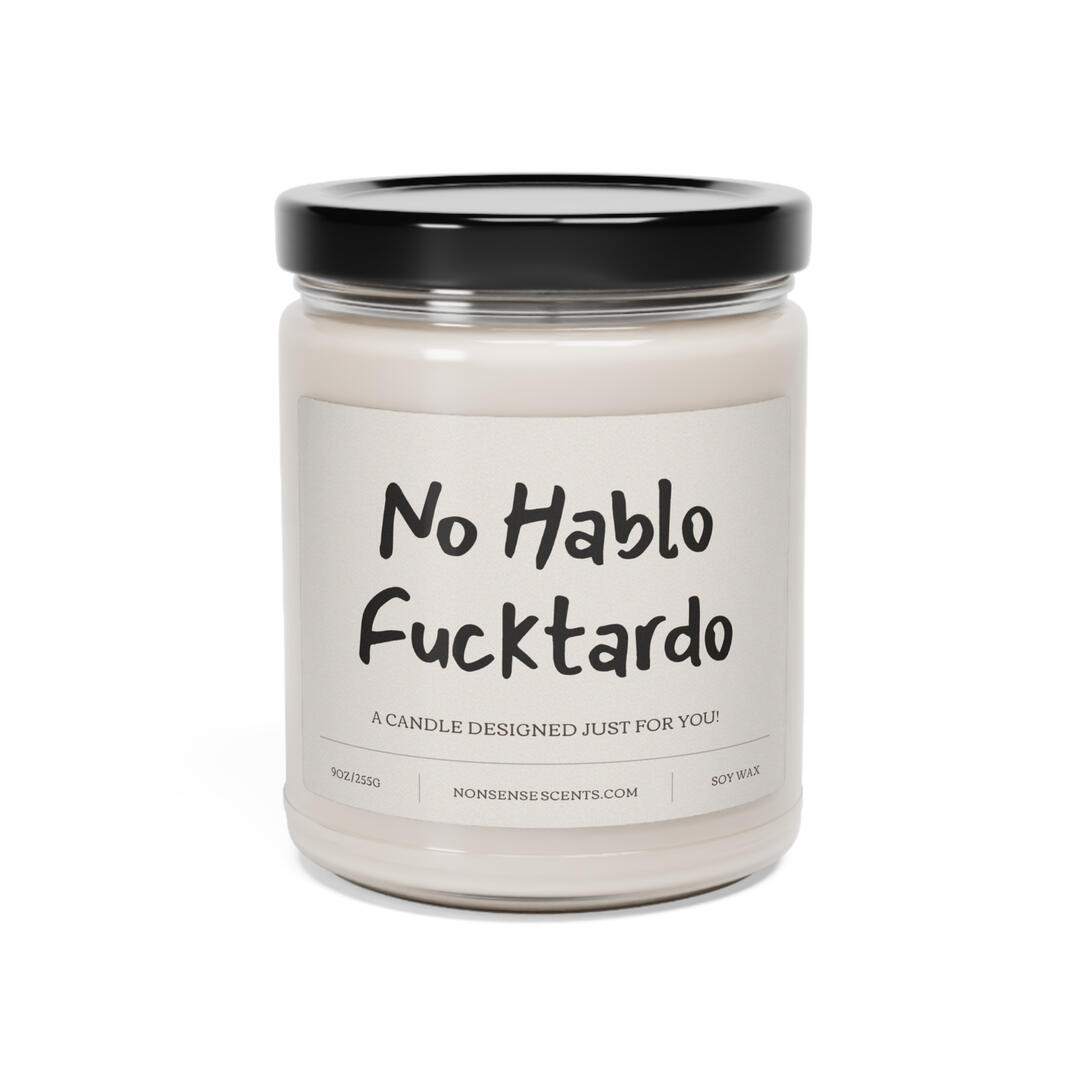 No Hablo Fucktardo Candle
