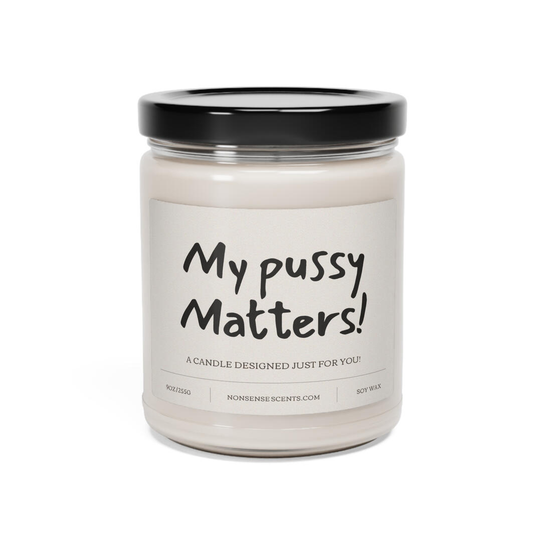 "My Pussy Matters!" Candle