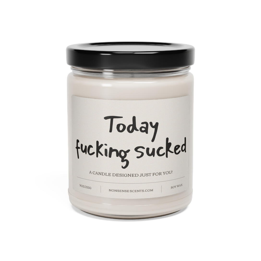 Today Fucking Sucked Candle