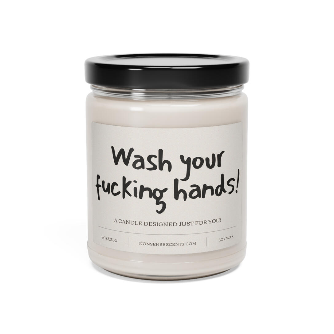 "Wash your Fucking Hands!" Candle